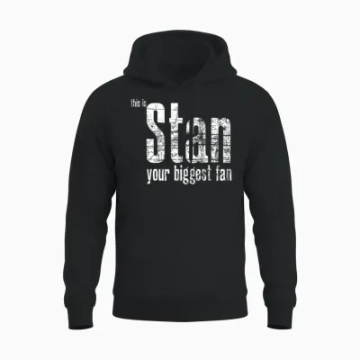 Stan Your Biggest Fan Unisex Hoodie - Black
