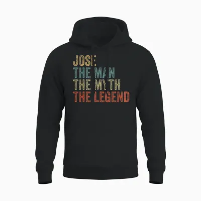 Jose the Man the Myth the Legend Unisex Hoodie - Black