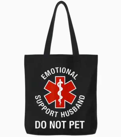Do Not Pet Emotional Support Husband Funny Tote Bags - Black