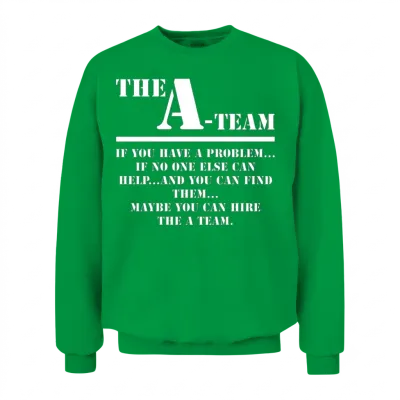The a Team Unisex Sweatshirt - Irish Green