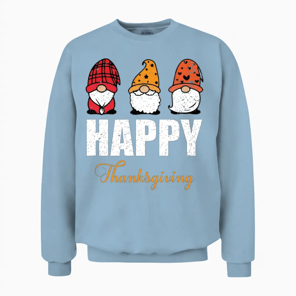 Funny Happy Thanksgiving Shirts Funny Thanksgiving Unisex Sweatshirt in Light Blue