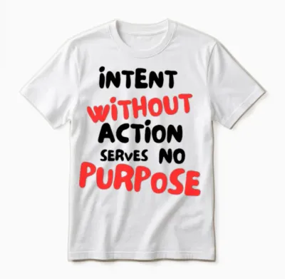 Intent= Action Unisex T-Shirt - White