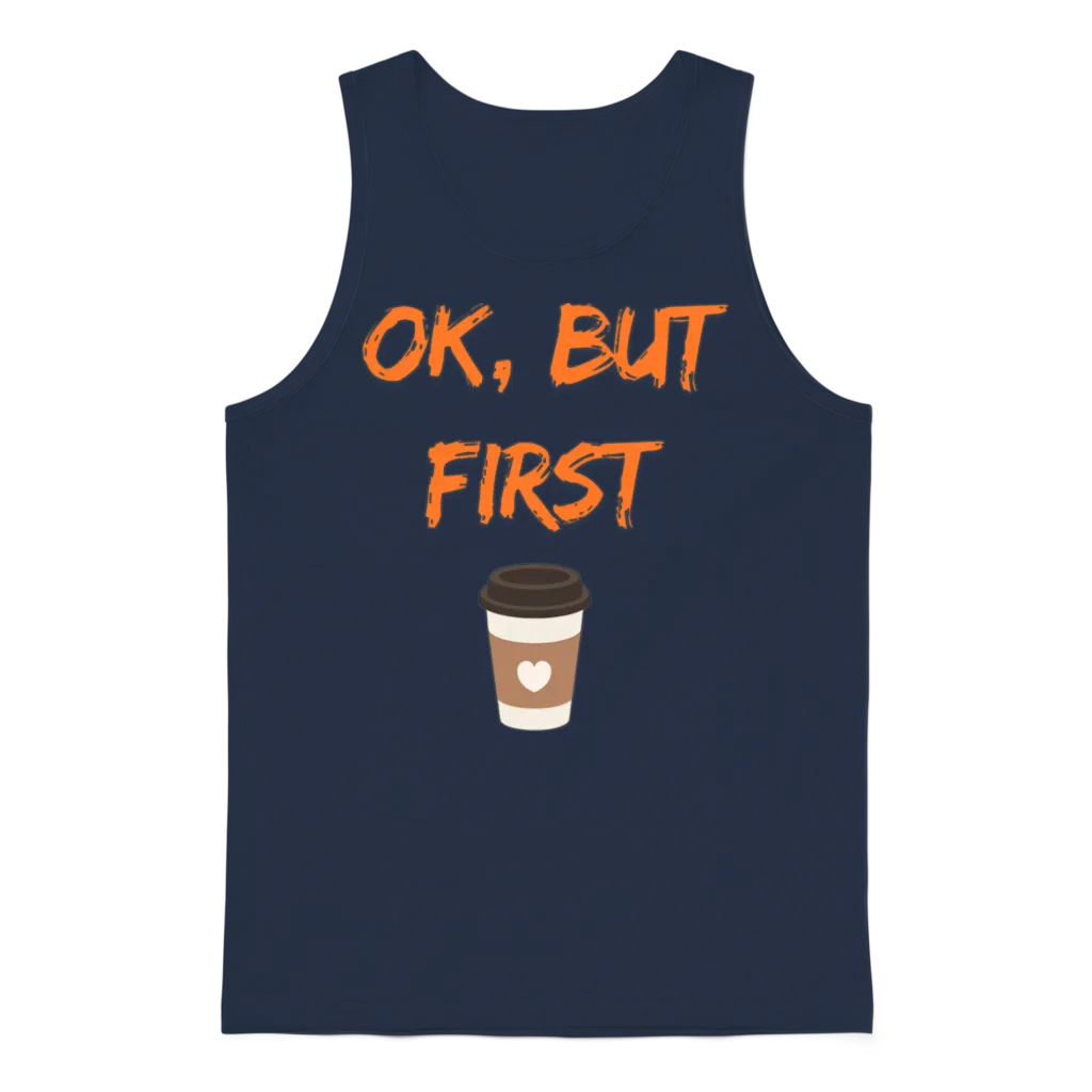 First, Coffee: Start Your Day Right Unisex Tank Top - Navy