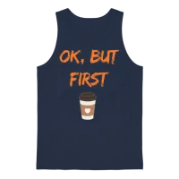 First, Coffee: Start Your Day Right Unisex Tank Top - Navy – 1