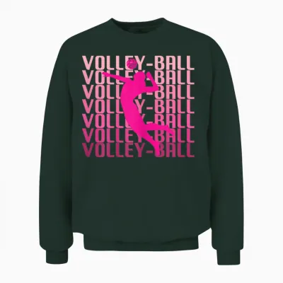 Idée Cadeau Drôle Anniversaire Pour Femme Volley Ball Unisex Sweatshirt - Forest