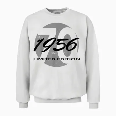 70th Birthday Man Woman 70 Years 1956 Funny Gift Unisex Sweatshirt - White