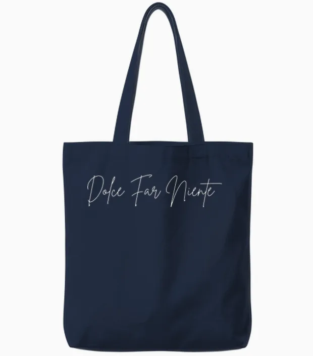 Dolce Far Niente, Italienischer Lifestyle Mit Süßem Nichts Tote Bags in Navy