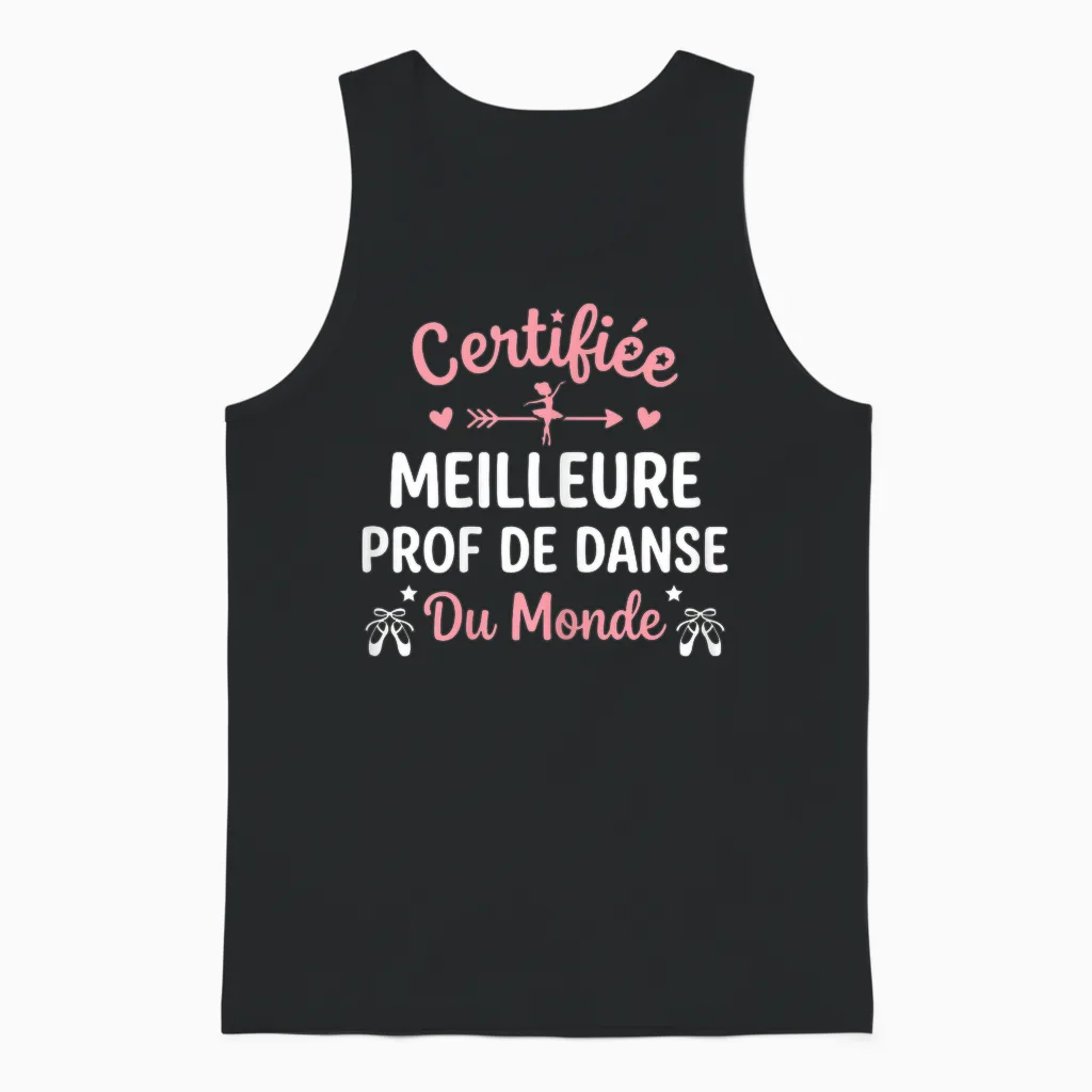 Fin Année Humour Professeur Danse Meilleure Prof De Danse Unisex Tank Top in Black