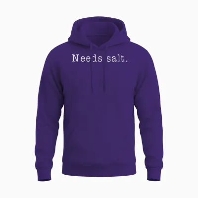 Needs Salt - Funny Cooking Baking Foodie Unisex Hoodie - Purple