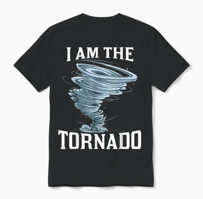 I'm the Tornado Storm Twister Meteorologist Mens Kids Funny Unisex T-Shirt in Black