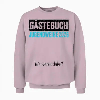 Jugendweihe 2026 Gästebuch Wir Waren Dabei Unisex Sweatshirt - Light Pink