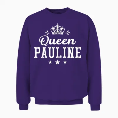 Femme Prénom Humour Cadeau Personnalisé Queen Pauline Unisex Sweatshirt - Purple