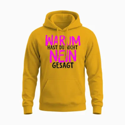 Warum Hast Du Nicht Nein Gesagt - Schlager Fans Antrag Jga Unisex Hoodie - Gold