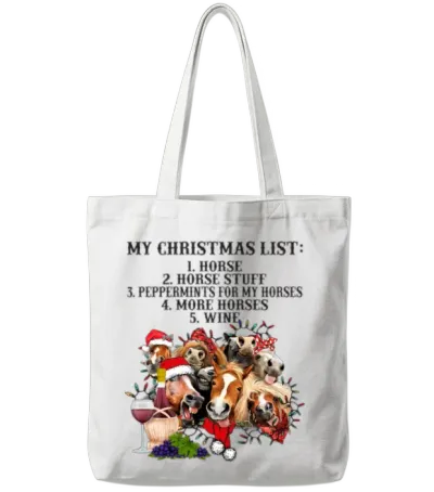 My Christmas List Horse and Wine Funny Horse Tote Bags - White