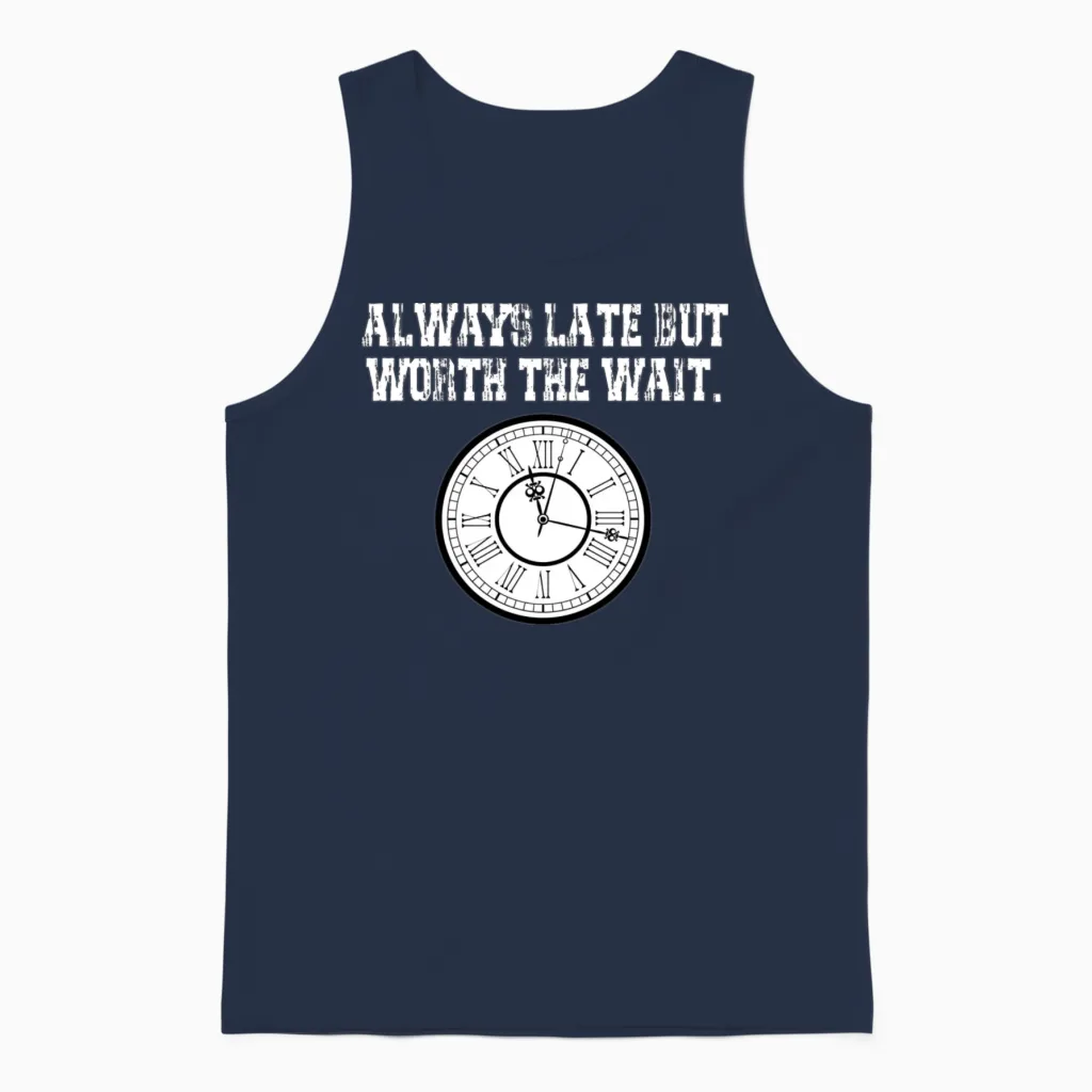 Clock Funny Quote - Memes & Humor Unisex Tank Top in Navy
