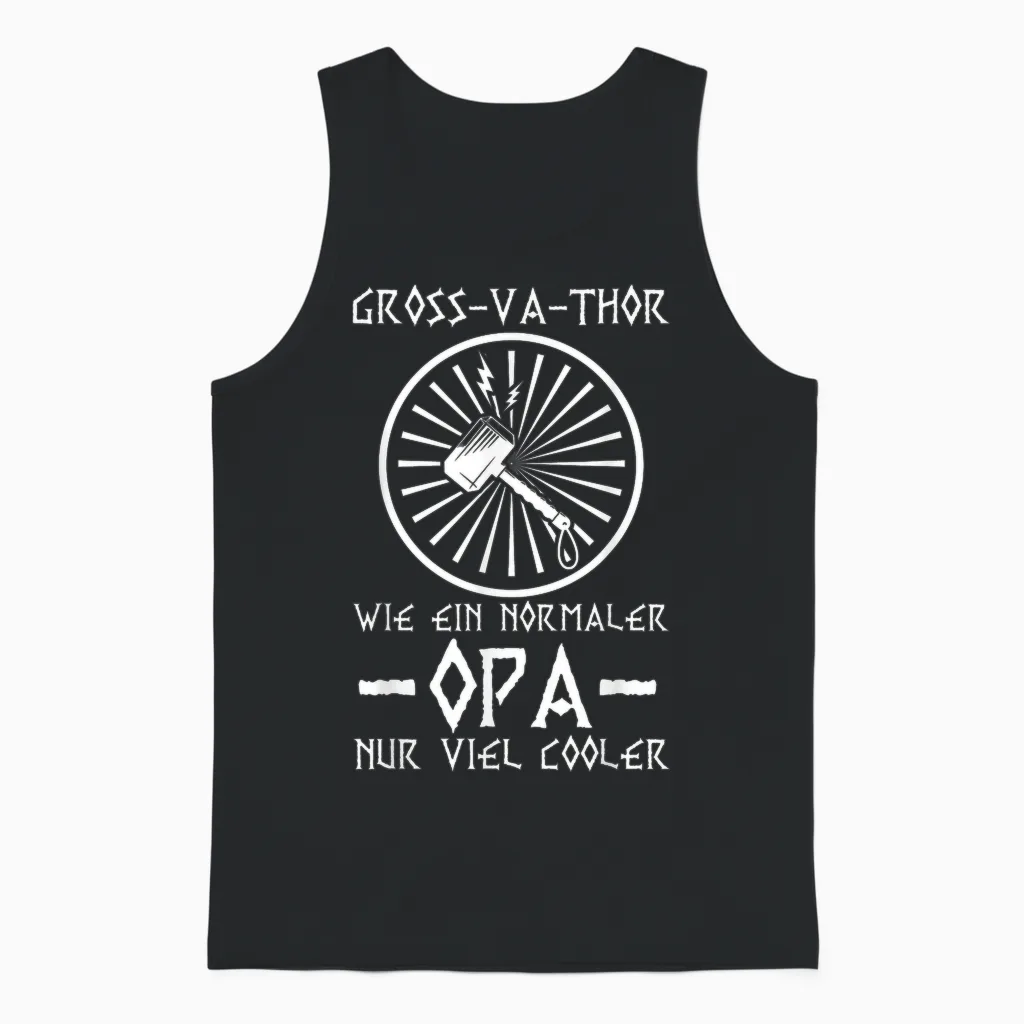 Gross-Va-Thor Wie Ein Normaler Opa Großvater Wikinger Opa Unisex Tank Top in Black