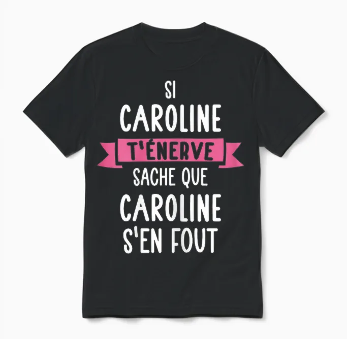Gift Woman Humour Name Personalized Caroline T-Shirt, Black, Female X-Small Unisex T-Shirt in Black