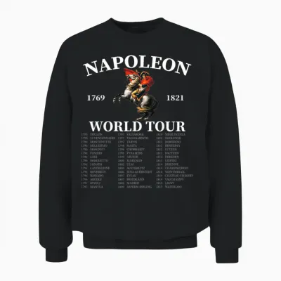 Napoleon Bonaparte World Tour - Frankreich Militärgeschichte Unisex Sweatshirt - Black