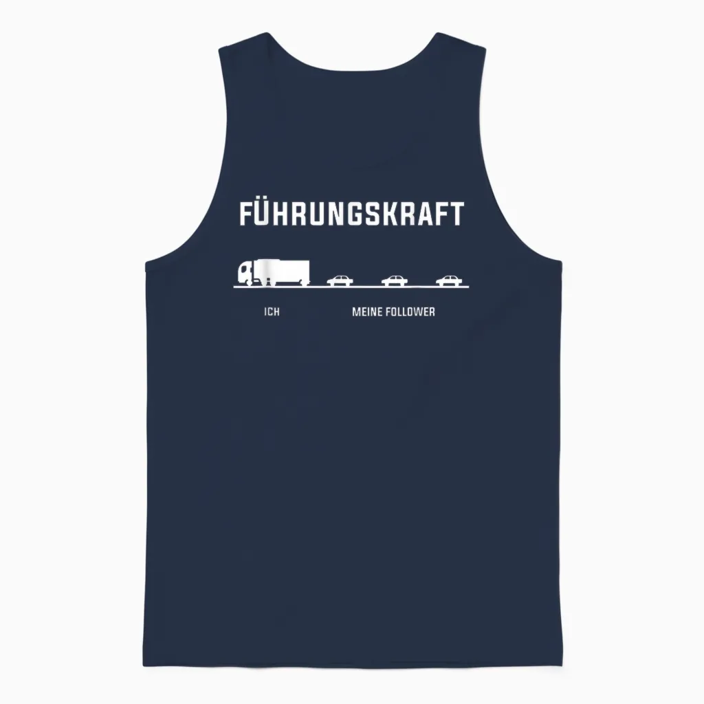 Lkw Fahrer Ich Meine Follower Führungskraft Lustig Geschenk Unisex Tank Top in Navy