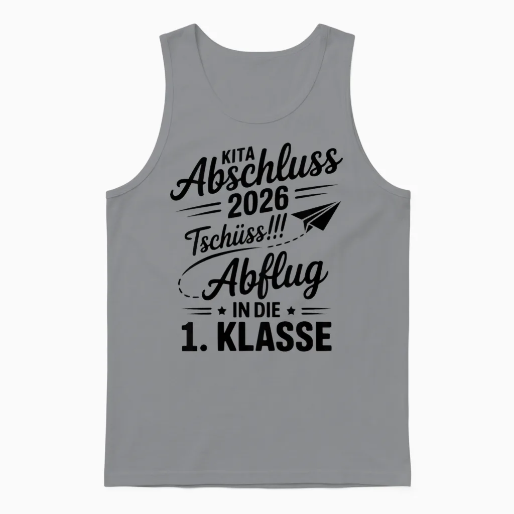 Abschluss 2026 Kita Tschüss! Abflug in Die 1. Klasse Kinder Unisex Tank Top in Sport Grey