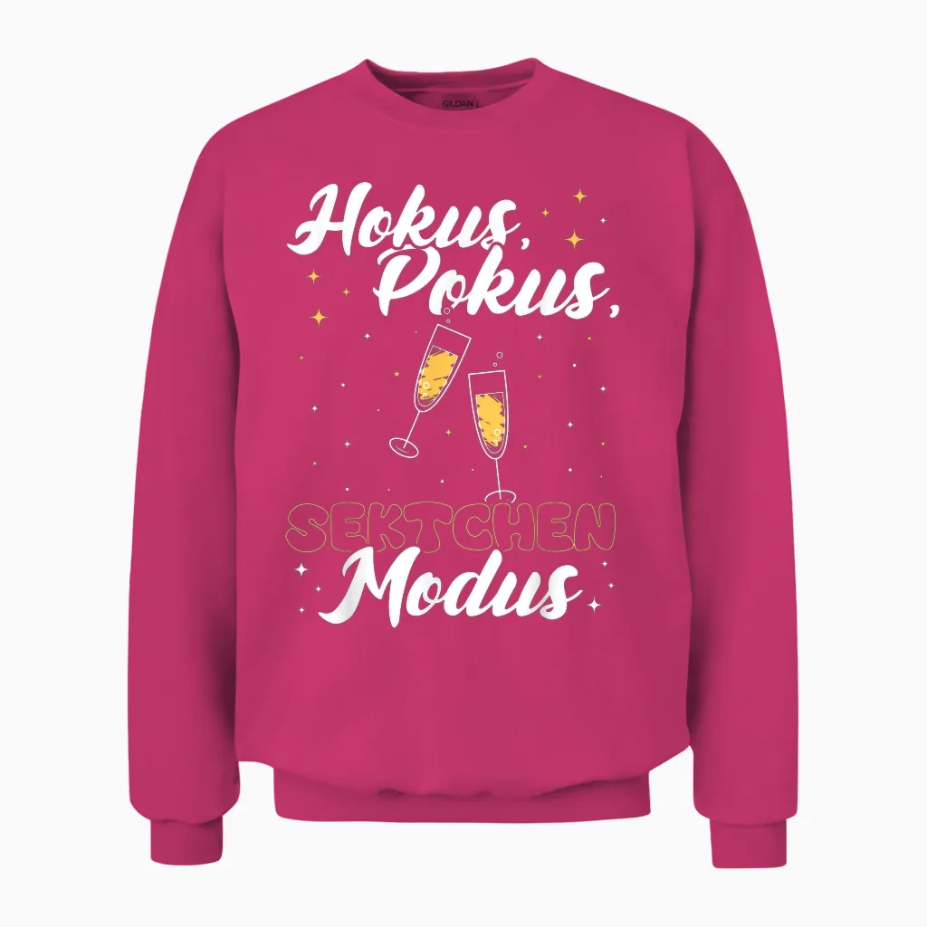 Hokus, Pokus Sektchen Modus! Sekt Spruch Prosecco Genießer Unisex Sweatshirt in Heliconia
