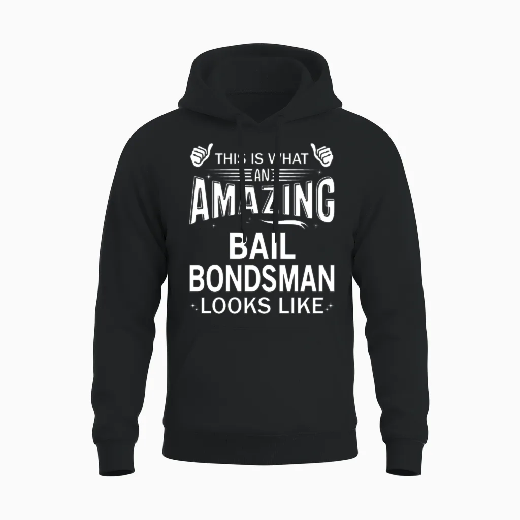 Amazing Bail Bondsman Unisex Hoodie in Black