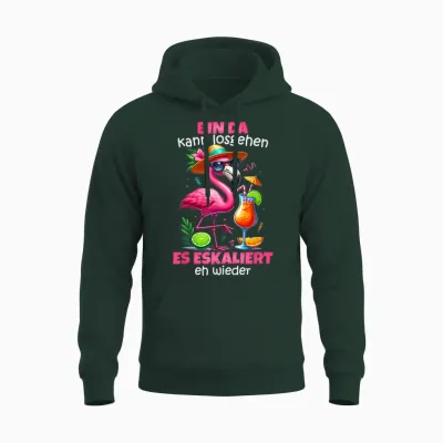 T-Shirt "bin Da Kann Losgehen Es Escaliert Eh - Flamingo Malle [german Language], Black Unisex Hoodie - Forest