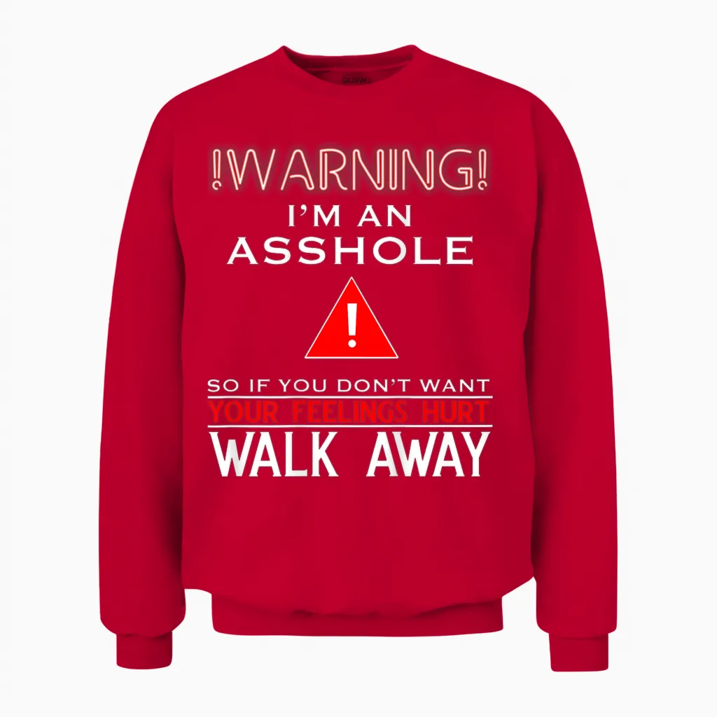 Anti Social Shirt Warning I'm an Asshole T-Shirt Adult Humor Unisex Sweatshirt in Red