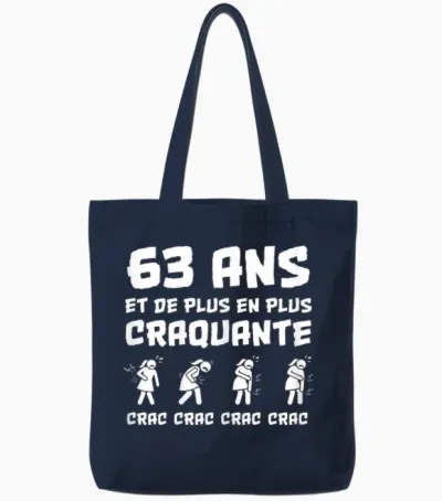 Cadeau Anniversaire Femme 63 Ans Humour Craquante Drôle Tote Bags - Navy