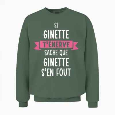 Gift Woman Humour Name Personalised Ginette T-Shirt, Black, Female X-Small Unisex Sweatshirt - Military Green
