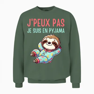 J'peux Pas Je Suis En Pyjama Funny Gift with Sloth T-Shirt, Black, S Unisex Sweatshirt - Military Green