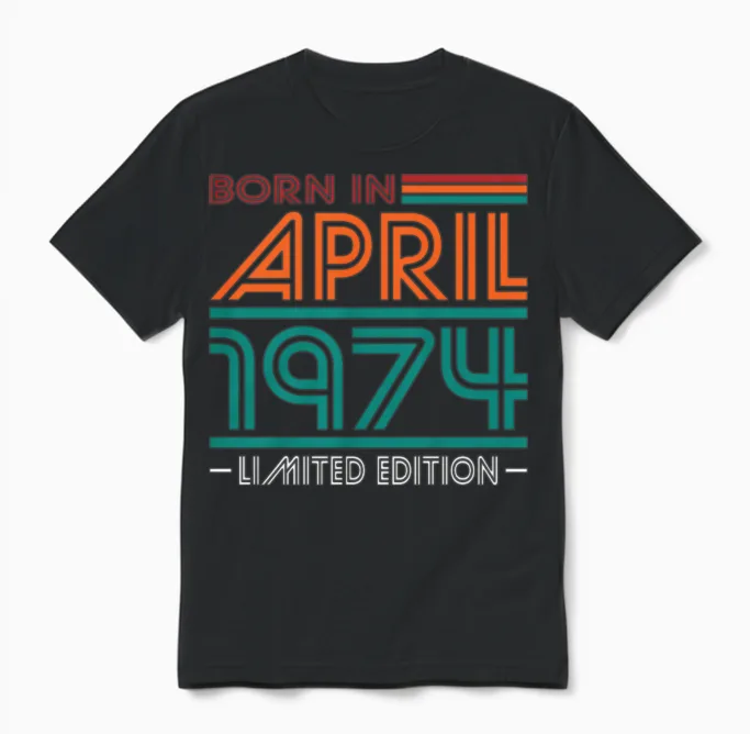 50th Birthday Vintage April 1974 Born in 1974 Unisex T-Shirt in Black