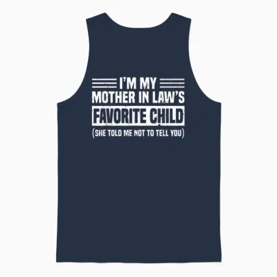 Im My Mother in Law's Favorite Child Funny Son-In-Law Quote Unisex Tank Top - Navy