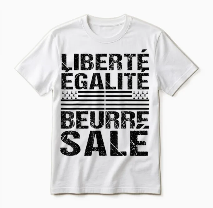 Freedom Equality Salted Butter Humour Breton Gift Brittany Unisex T-Shirt in White
