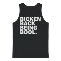 Bicken Back Being Bool Unisex Tank Top - Black – 1