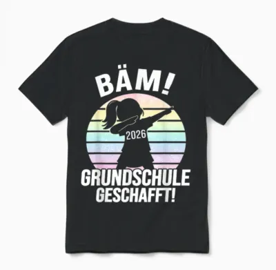 Bäm Grundschule Geschafft Grundschule Abschluss 2026 Unisex T-Shirt - Black