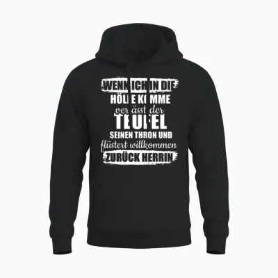Wenn Ich in Die Hölle Komme Unisex Hoodie - Black