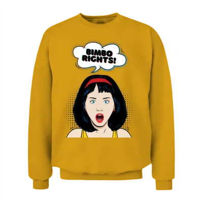 Bimbo Rights Funny Feminist Unisex Sweatshirt - Gold