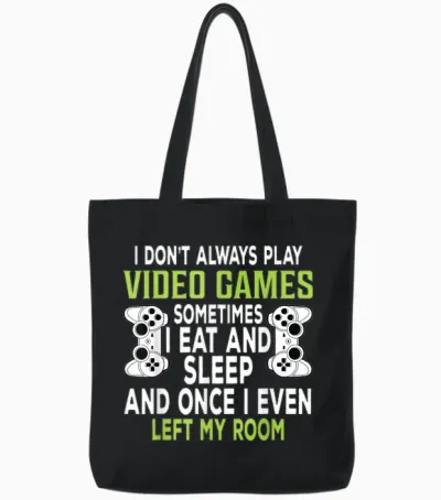 I Don't Always Play Video Games Funny Gamer Gift Boys Teens Tote Bags - Black