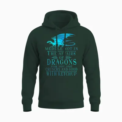 Meddle Not in the Affairs of Dragons Unisex Hoodie - Forest