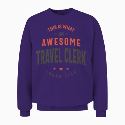 Funny Awesome Travel Clerk Job Occupation Unisex Sweatshirt - Purple