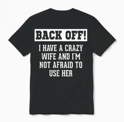 Funny Husband Gifts Men, Crazy Wife Sarcastic Husband Unisex T-Shirt - Black