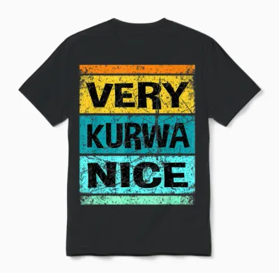 Retro Very Kurwa Nice Shirt Polen Shirt Polska Unisex T-Shirt - Black