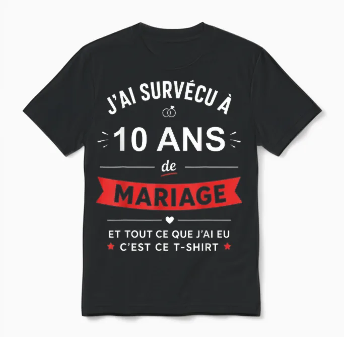 Idée Humour Blague Couple J’ai Survécu à 10 Ans De Mariage Unisex T-Shirt in Black