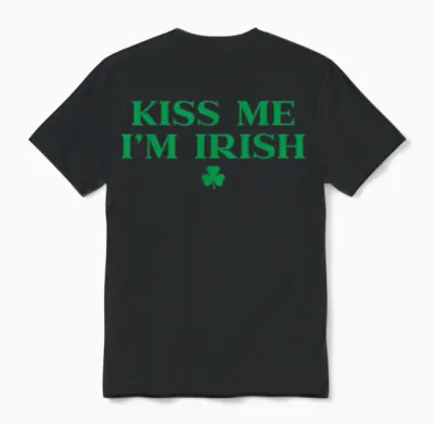 Kiss Me Im Irish Shirt for Men Women, Funny St Patricks Day Unisex T-Shirt - Black