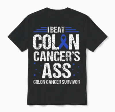 Funny Colon Cancer Awareness Unisex T-Shirt - Black