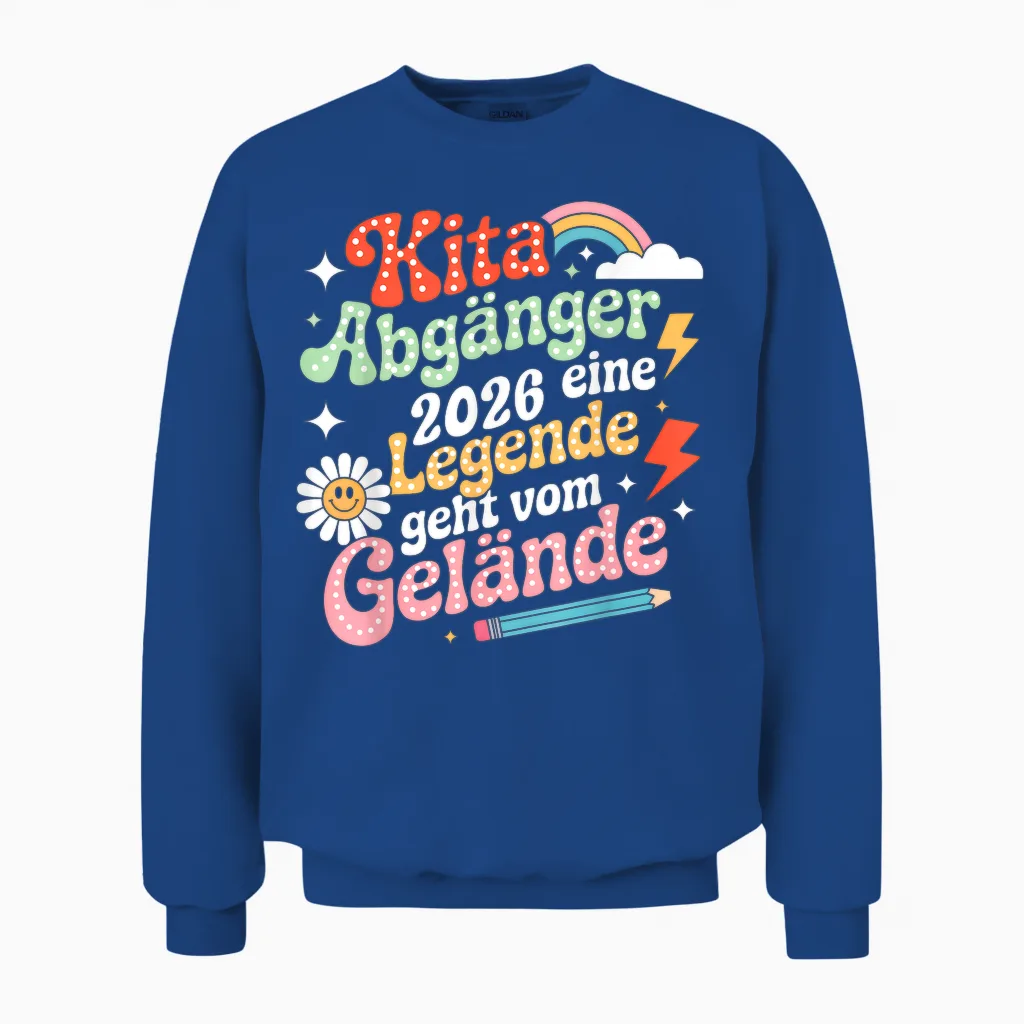 Kita Abgänger 2026 Letzter Tag Schulkind Einschulung Schule Unisex Sweatshirt in Royal