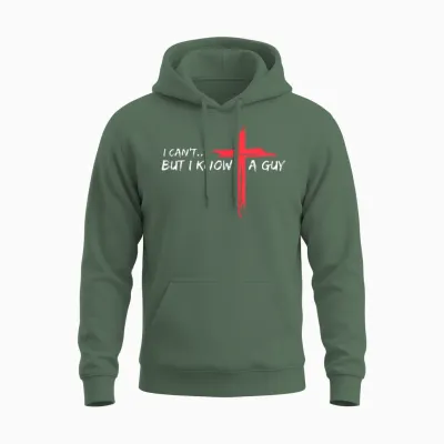 I Can't but I Know a Guy Jesus Cross Funny Christian Unisex Hoodie - Military Green