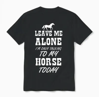 Talking to My Horse Today Girls Women Horse Lover Unisex T-Shirt - Black