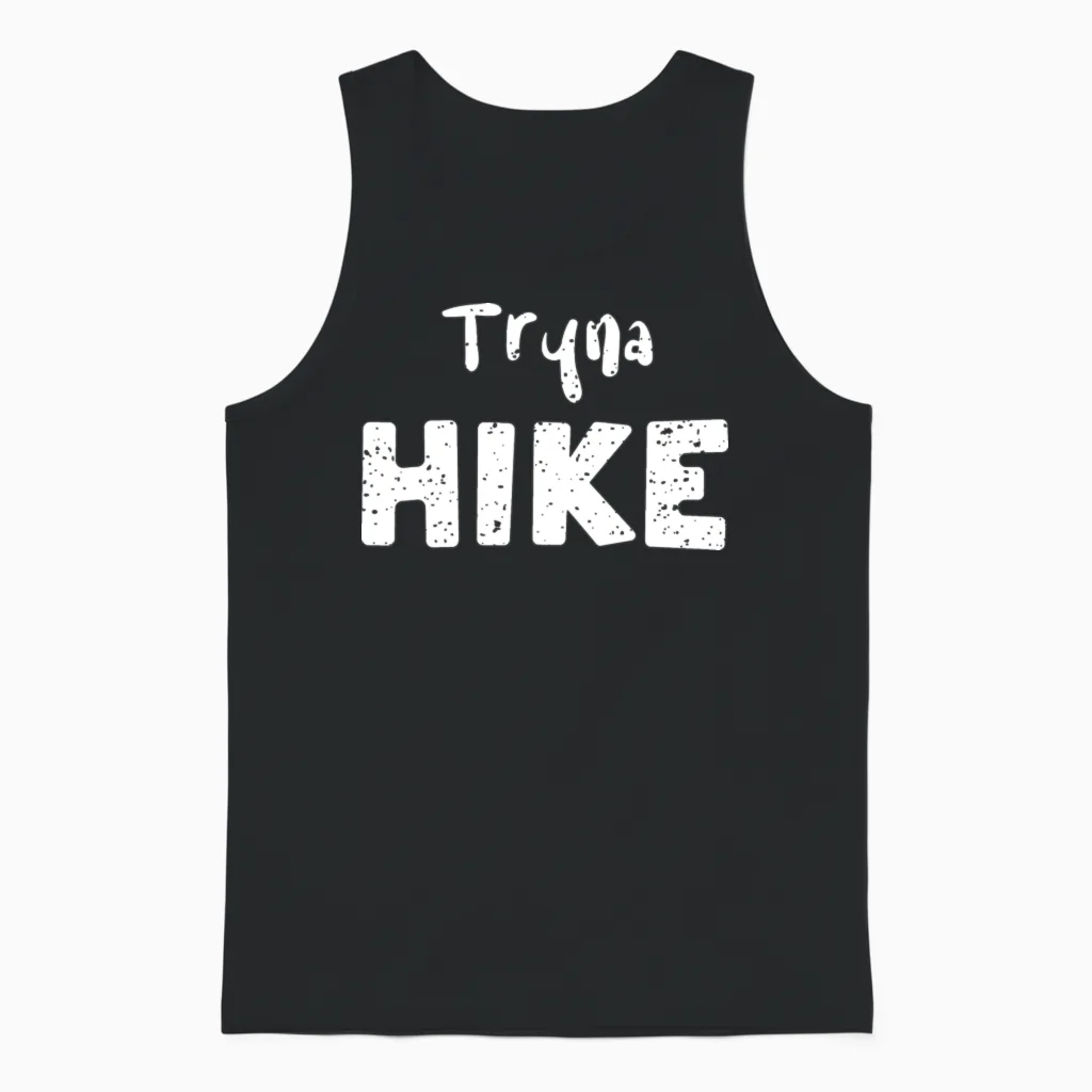 Tryna Hike - Hiking & Outdoors Gift Unisex Tank Top in Black